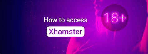 ge. xhamster.com|How to unblock xHamster with VPN from anywhere in 2024